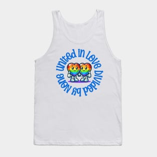 United in love, divided by none Tank Top